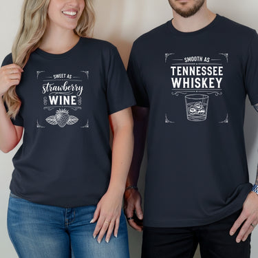 Sweet As Strawberry Wine Smoth As Tennessee Whiskey Matching T-Shirts For Couples